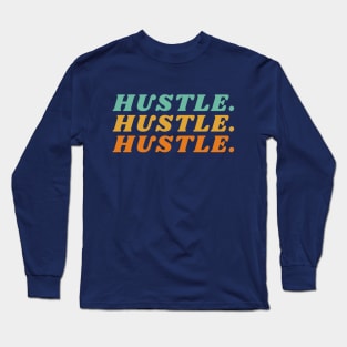 hustle Long Sleeve T-Shirt